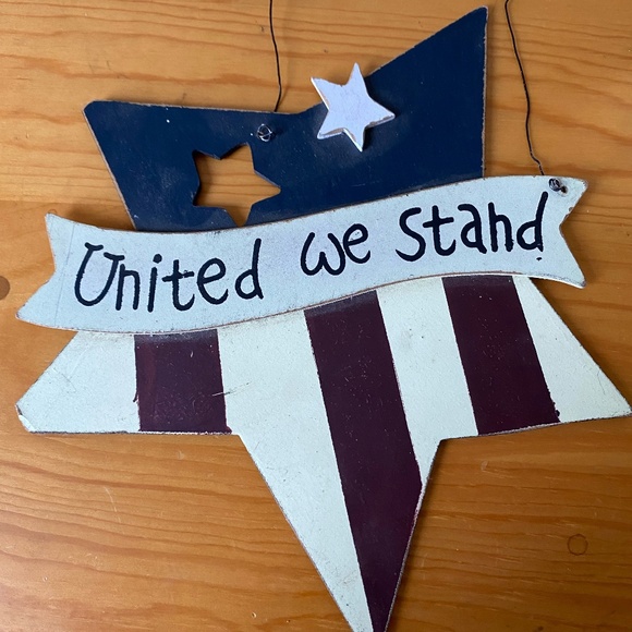 United We Stand America Fourth of July Sign